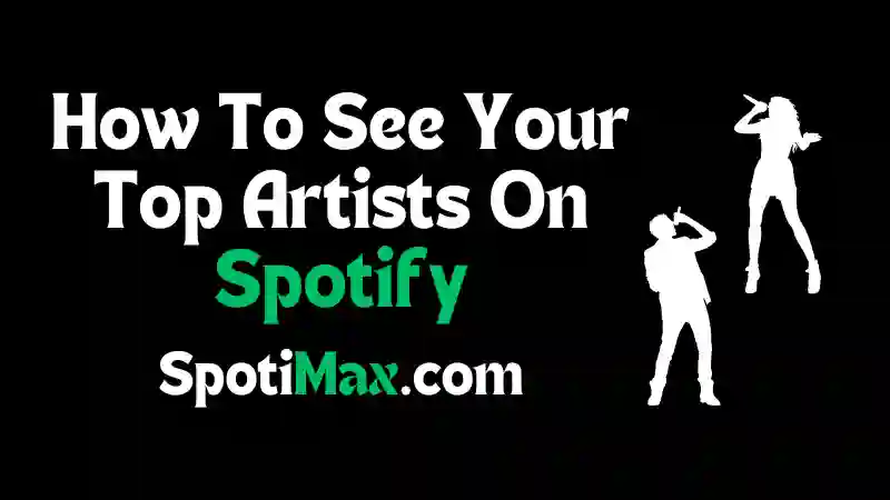 How to see your top artists on Spotify | My top spotify artists featured photo with graphics