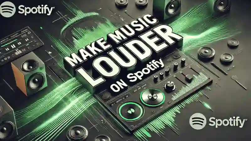 Featured image of How to make Spotify Louder and adjust Spotify Volume booster with graphics and title